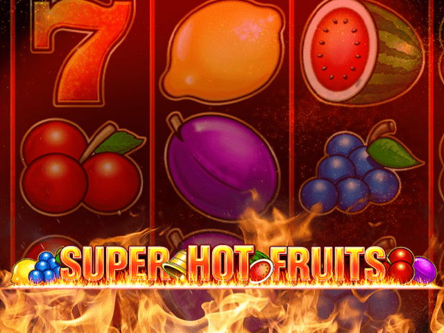Super Hot Fruits